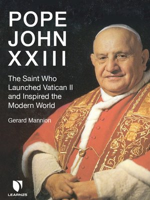 cover image of Pope John XXIII: The Saint Who Launched Vatican II and Inspired the Modern World